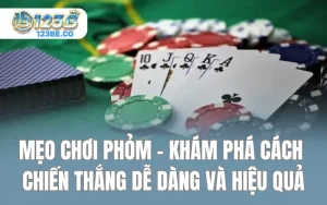 Mẹo Chơi Phỏm - Khám Phá Cách Chiến Thắng Dễ Dàng Và Hiệu Quả