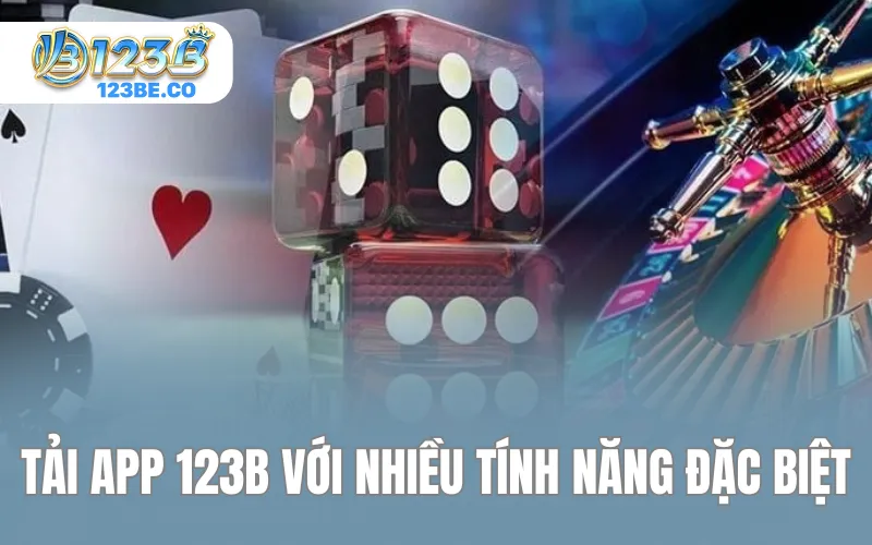 Tải App 123B với nhiều tính năng đặc biệt